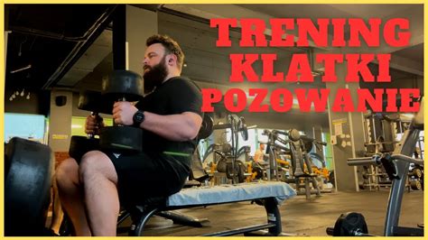 Trening Klatki Jedzenie Prawie Kg Pozowanie Fitlog Youtube