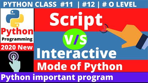 Python Script And Interactive Mode Difference Script And Interactive