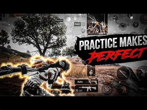 Practice Makes Perfect Pubg Mobile Montage Pubg Mobile India