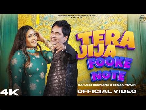 Tera Jija Fooke Note Official Video Harjeet Deewana Sonam Tiwari