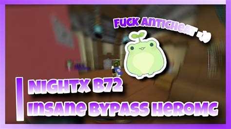 Nightx B72 Insane Bypass HeroMC Bw 1 12 2 YouTube