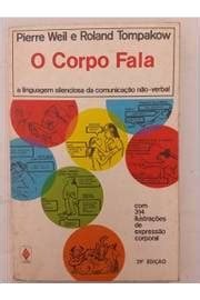 Livro O Corpo Fala Pierre Weil E Roland Tompakow Estante Virtual