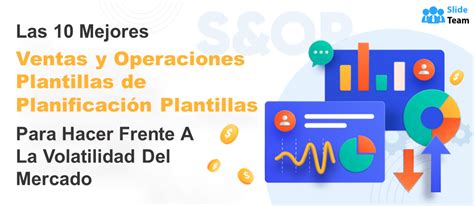 Las 10 Mejores Plantillas De Planificación De Ventas Y Operaciones Para Hacer Frente A La