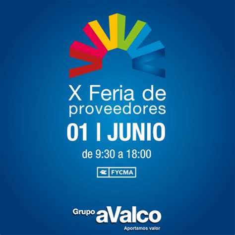 X Feria De Proveedores Grupo Avalco Fycma