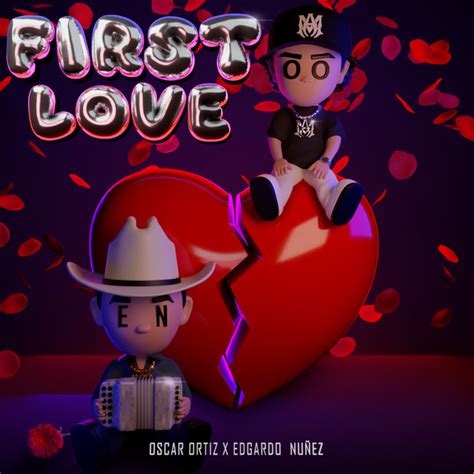 BPM And Key For FIRST LOVE By Oscar Ortiz Tempo For FIRST LOVE