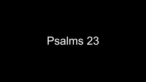 Bible Reading Psalms 23 Kjv Audio Youtube