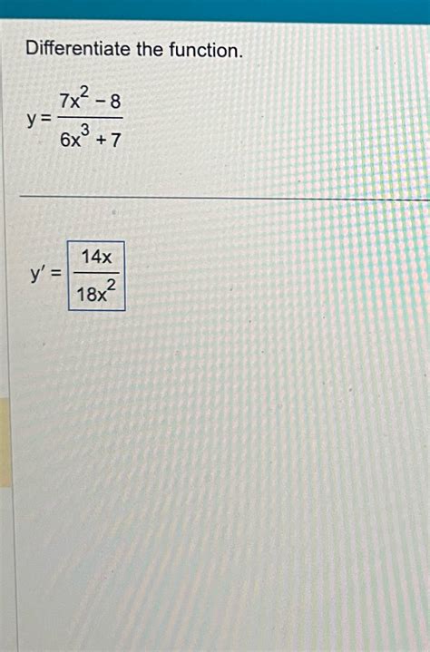 Solved Differentiate The Function Y 7x2 86x3 7y 14x18x2