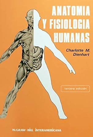 Amazon ANATOMIA Y FISIOLOGIA HUMANAS 9789682507328 Charlotte M