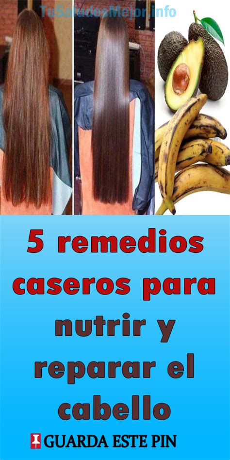 Remedios Caseros Para Nutrir Y Reparar El Cabello Maltratado