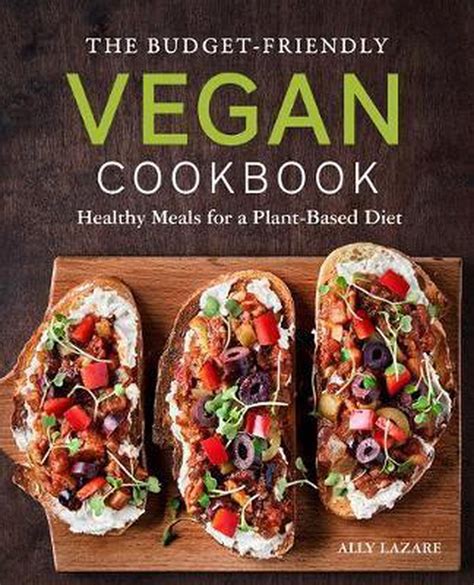 The Budget Friendly Vegan Cookbook Veganfood Amsterdam