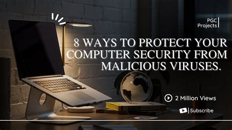 Ways To Protect Your Computer Security From Malicious Viruses