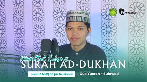 Murottal HTQ UIN Maulana Malik Ibrahim Edisi 15 Surat Ad Dukhan