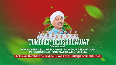 Tumbrep Bersholawat Bersama Habib Firdaus Al Munawar Al Muqorrobin