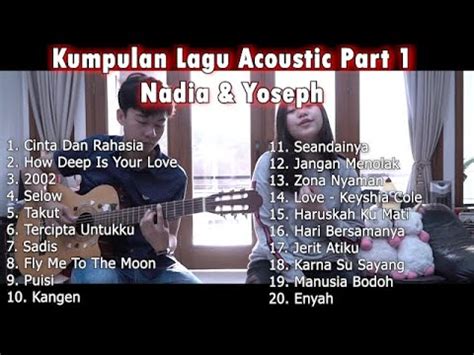 Kumpulan Lagu Cover Acoustic Nadia Yoseph Part Youtube