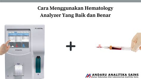 Cara Menggunakan Hematology Analyzer Yang Baik Dan Benar Analitika Sains