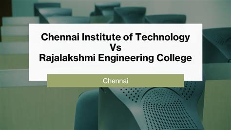 Chennai Institute Of Technology Vs Rajalakshmi Engineering College