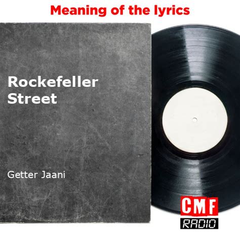 The story and meaning of the song 'Rockefeller Street - Getter Jaani