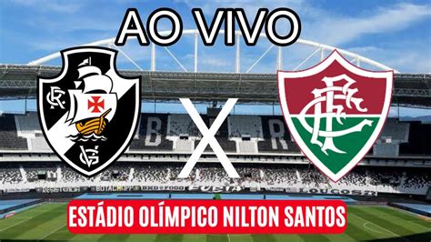 VASCO DA GAMA x FLUMINENSE TRANSMISSÃO AO VIVO brasileirão vasco