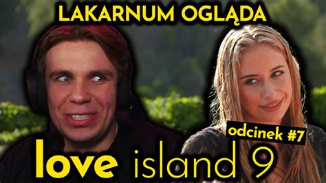 Lakarnum Ogl Da Love Island Odcinek Youtube