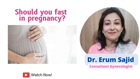 Should You Fast In Pregnancy Dr Erum Hassan Clinic Best Gynaecologist