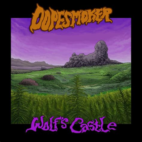 Dope Smoker Wolf’s Castle 2024 Take Metal Metal Rock And Hardcore Downloads