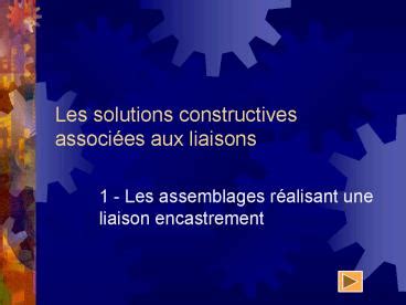 Ppt Les Solutions Constructives Associes Aux Liaisons Powerpoint