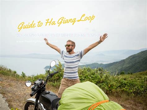 Embark On The Ha Giang Loop Easy Rider From Hanoi With Us