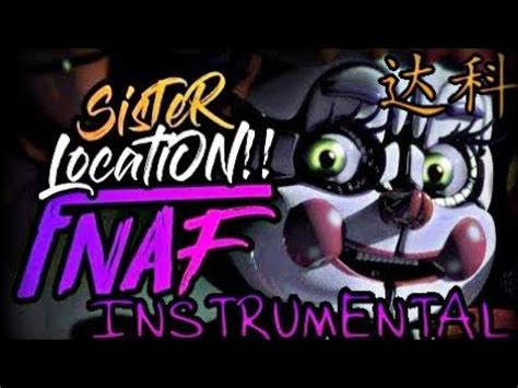 Fnaf Sister Location Epic Rap Zarcort Ft Kronno Zomber Y Jt Machinima