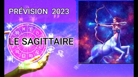 Le Sagittaire♐💫 Prevision 2023🌠🌟sagittaire Astrologie 2023 Youtube