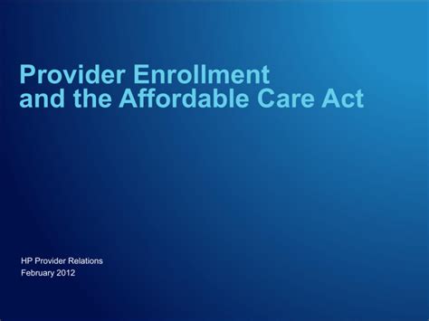 Provider Enrollment and the Affordable Care Act