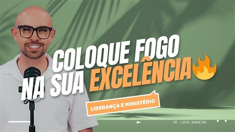 Mensagem para Pastores Líderes e Voluntários Coloque Fogo em Sua