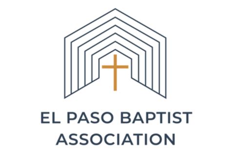 El Paso Baptist Association Story And Beliefs