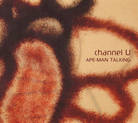 Ape-Man Talking | channel U