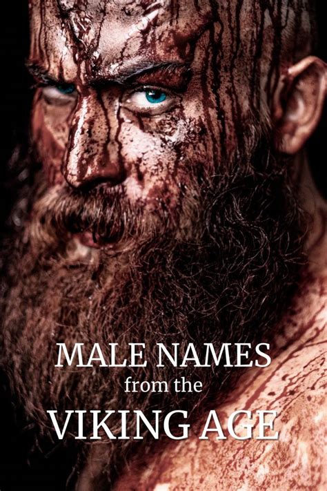 A Close Up Of A Viking Man Scandinavian Baby Names Viking Names