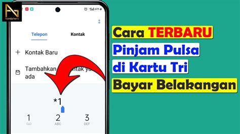 Cara Pinjam Pulsa Tri Terbaru Hutang Pulsa Youtube