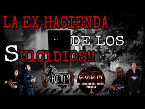 LA EX HACIENDA DE LOS SUlClDI0 LLEGAN PERSONASPELIGRO Shots Fyp