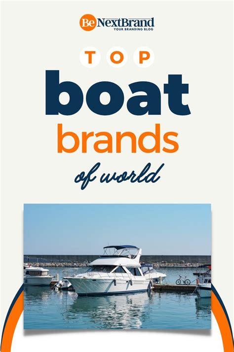 Top 28 Best Boat Brands In The World Benextbrand Com Artofit