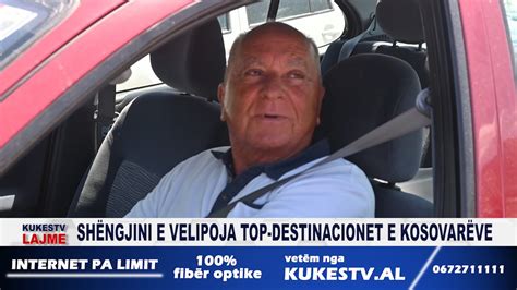 Shëngjini dhe Velipoja top destinacionet e kosovarëve KUKESTV AL