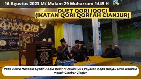 Duet Qori IQQCI Ikatan Qori Qori Ah Cianjur Acara Manaqib Syeikh