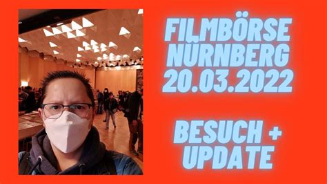 Filmb Rse N Rnberg Besuch Update Youtube