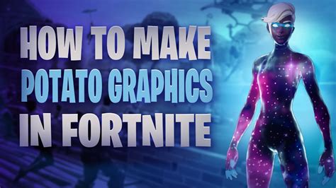 How To Make Potato Graphics In Fortnite Fps Youtube