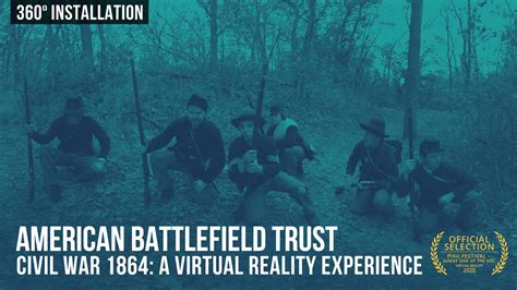 American Battlefield Trust Civil War 1864 Vr Wide Awake Films