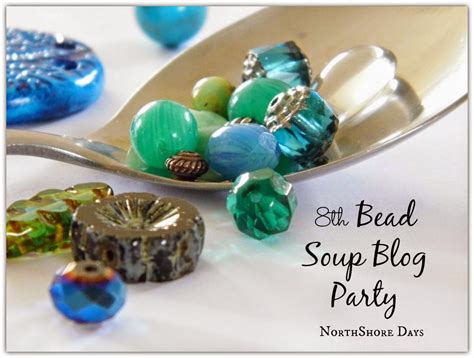 Northshore Days 8th Bead Soup Bead Party Reveal