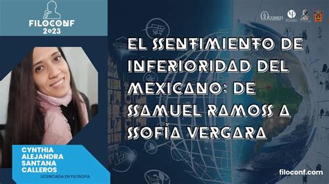 El Sentimiento De Inferioridad Del Mexicano De Samuel Ramos A Sof A