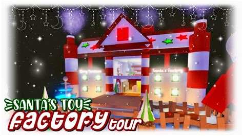 Glitch Build Santas Toy Factory House Tour In Adopt Me Christmas