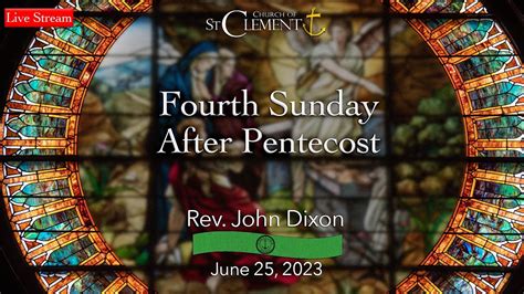 Fourth Sunday After Pentecost Youtube