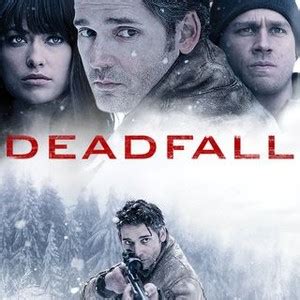 Deadfall - Rotten Tomatoes