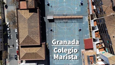 Maristas Granada Un Buen Colegio Donde Crecer YouTube