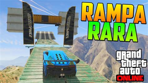 Mega Rampa Rara Esto Que Es Gameplay Gta Online Funny Moments