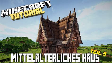 Minecraft Tutorial Mittelalterliches Survival Haus Keralis Teil